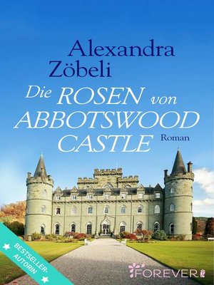 cover image of Die Rosen von Abbotswood Castle